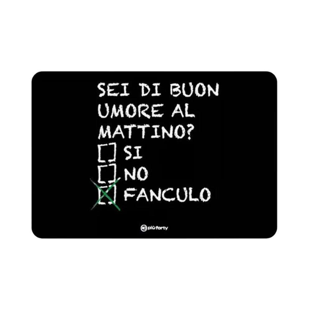Tovaglietta in PP 45x30 cm "Sei di Buon Umore?" - Più Forty